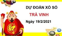 Dự đoán XSTV ngày 19/2/2021