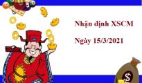 Nhận định XSCM 15/3/2021
