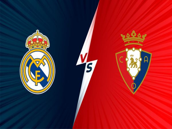 Soi kèo Real Madrid vs Osasuna, 02h30 ngày 28/10 - La Liga
