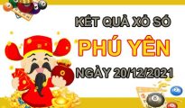 Thống kê XSPY 20/12/2021 chốt số đẹp giờ hoàng đạo thứ 2