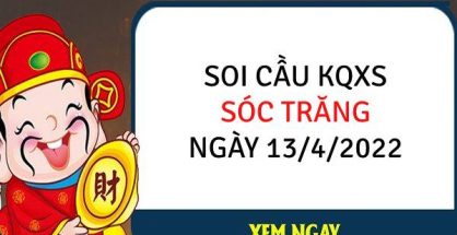 Soi cầu XSST ngày 13/4/2022 chốt giải đặc biệt thứ 4
