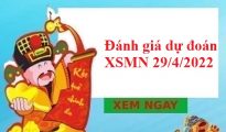 Đánh giá dự đoán XSMN 29/4/2022