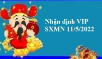 Nhận định VIP SXMN 11/5/2022