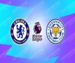 nhan-dinh-chelsea-vs-leicester-2h-ngay-20-5