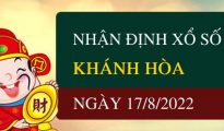 Nhận định xổ số Khánh Hòa ngày 17/8/2022 thứ 4 hôm nay