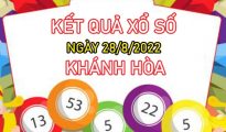 Nhận định XSKH 28/8/2022 soi cầu số đẹp Khánh Hòa