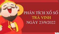 Phân tích xổ số Trà Vinh ngày 23/9/2022 thứ 6 hôm nay