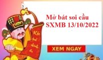Mở bát soi cầu SXMB 13/10/2022