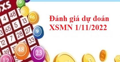 Đánh giá dự đoán XSMN 1/11/2022