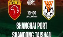 nhan-dinh-shanghai-port-vs-shandong-taishan-19h00-ngay-23-12