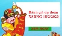 Đánh giá dự đoán XSDNG 18/2/2023