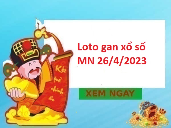 Loto gan xổ số miền Nam 26/4/2023