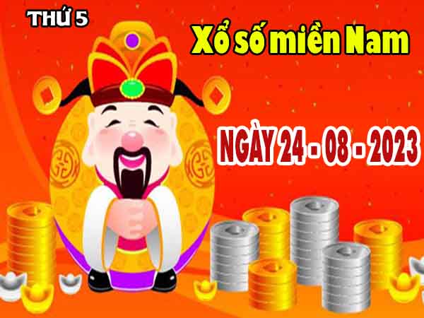 Nhận định XSMN ngày 24/8/2023 - Nhận định KQXS miền Nam thứ 5