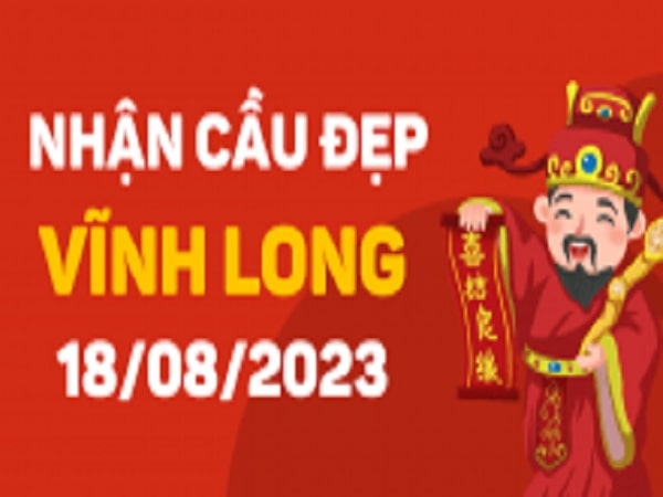 Dự đoán XSVL 18-08-2023