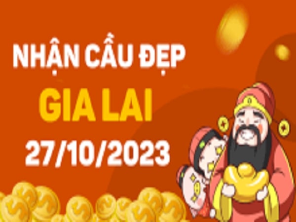Nhận định XSGL 27-10-2023