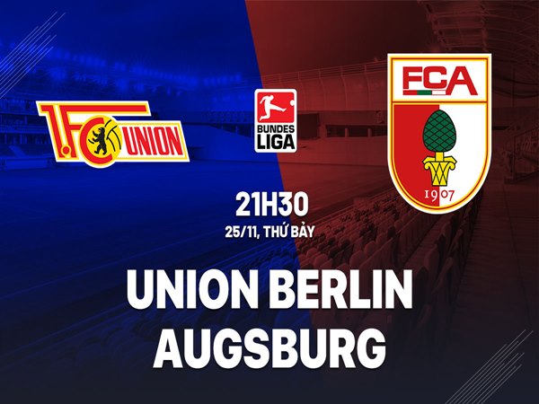 Nhận định Union Berlin vs Augsburg