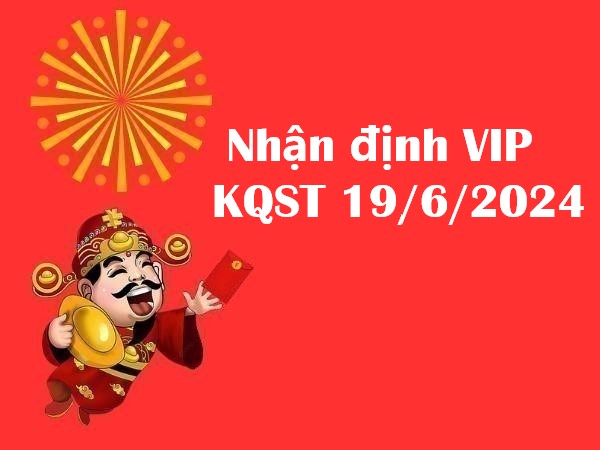 Nhận định VIP kết quả Sóc Trăng 19/6/2024