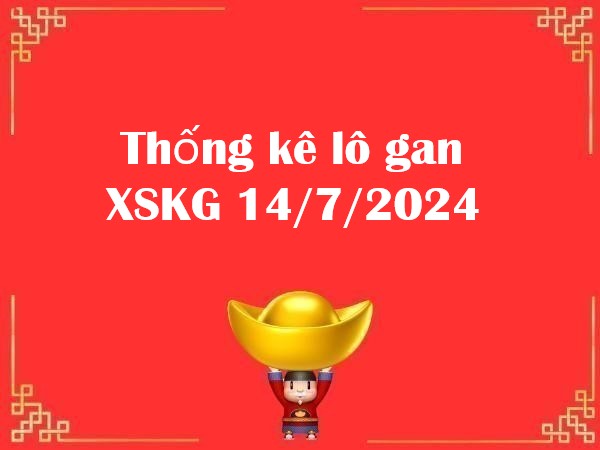 Thống kê lô gan XSKG 14/7/2024