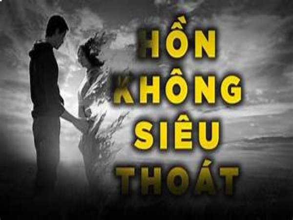 Linh hồn không siêu thoát có thể ảnh hưởng đến sức khỏe của người sống:
