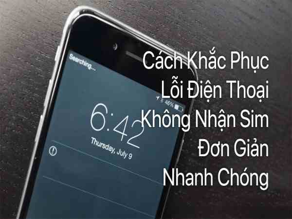 Cập nhật phần mềm khi điện thoại không nhận sim