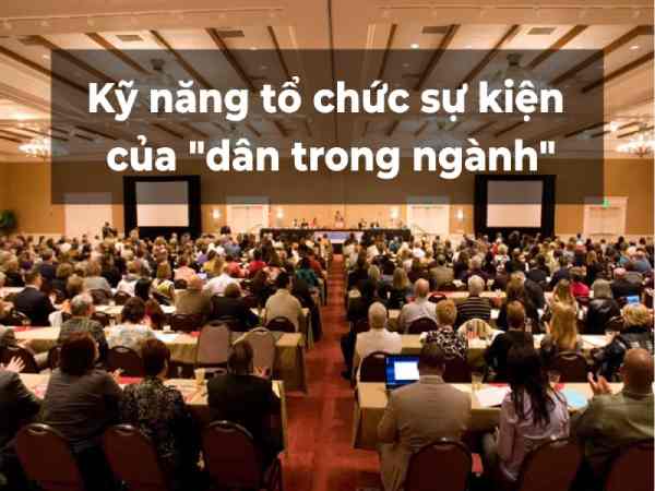 Kỹ năng tổ chức sự kiện