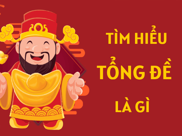Tìm hiểu tổng đề là gì?